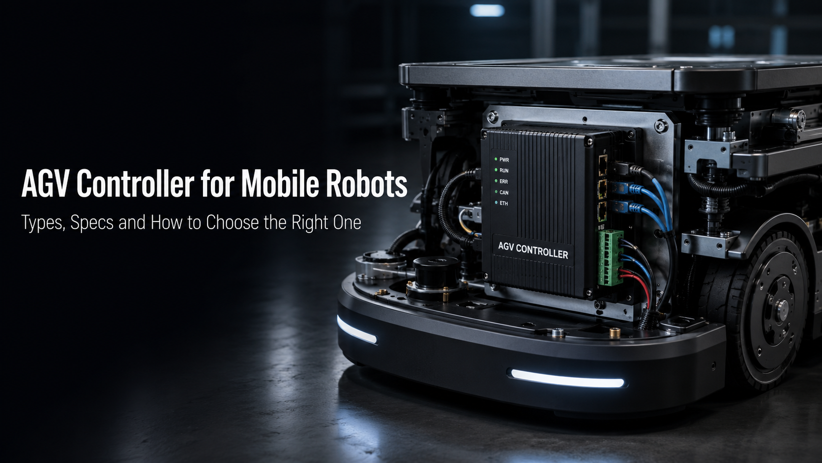 AGV Controller for Mobile Robots: Types, Specs and How to Choose the Right One
